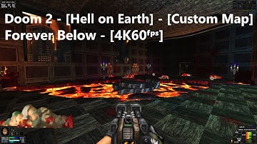 Project Brutality 3.0 - Doom 2 - Map: #0219 - Forever Below - [4K60ᶠᵖˢ]