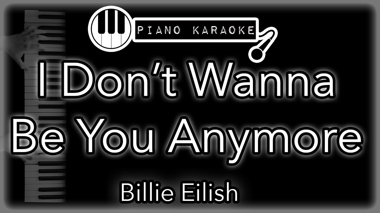 I don t wanna tell you. Billie Eilish i don't wanna be you anymore. I don't wanna be you anymore перевод. Песня i don't wanna be you. I don't wanna be anymore слушать.