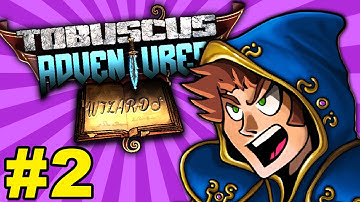 THE BEST GAME EVER MADE - Tobuscus Adventures Wizards #2