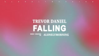 Trevor Daniel - Falling (Lyrics)