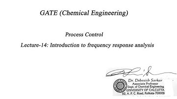 Process Control | Lecture-14 | Frequency response analysis | By Dr. Debasish Sarkar |Chemical Engg