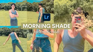 Morning Shade Lightroom Preset | Free Mobile Lightroom Tutorials | How to Edit Bright Photography screenshot 2