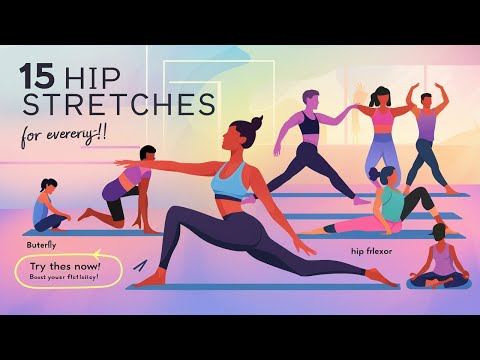 15 Stretches for the Hips That Can Benefit Everybody