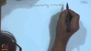 Mod-18 Lec-19 Concentrating Collectors