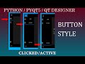 PART #10:[MODERN UI] - [ GUI ] Change Button(Active) Style Python Desktop App QTDesigner,Pyqt5,Pysid