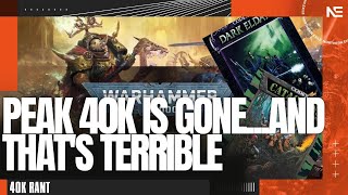 PEAK Warhammer 40,000 Does NOT Exist Anymore, and That's TERRIBLE. A 40K Rant.