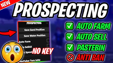 ✅PROSPECTING Script Pastebin 2025 AUTOFARM, AUTO SELL ALL (NO KEY)