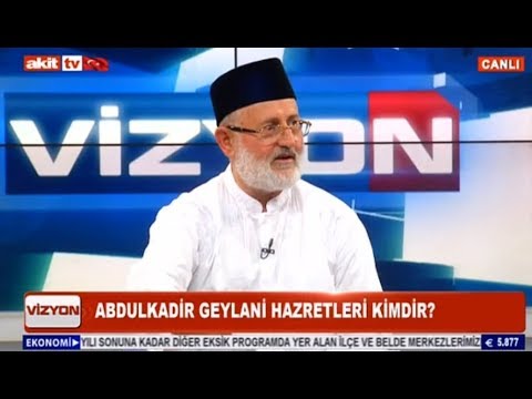 Vizyon - Abdulkadir Geylani Hazretleri kimdir?