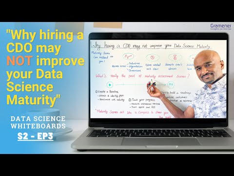 Why hiring a CDO may not improve your data science maturity? | Data Science Whiteboards S02 E03