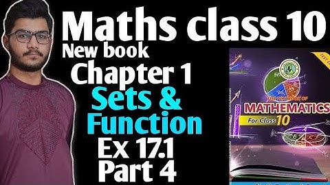 Maths class 10 new book chapter 1 sets and function 17.1 part 4 Sindh text book board jamshoro
