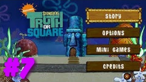 Part 7| spongebob truth or square