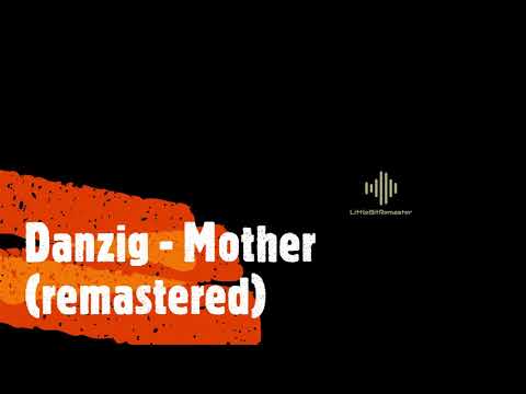 Danzig   Mother remastered