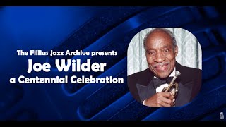 Joe Wilder: A Centennial Celebration