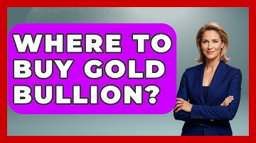 Where To Buy Gold Bullion? - Learn About Libertarianism
