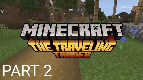 Minecraft The Traveling Trader #2