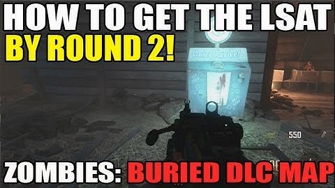 How To Get LSAT in Round 2 Solo BURIED Map Pack BO2 Zombies DLC