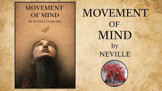 Movement of Mind (1969) - Neville Goddard