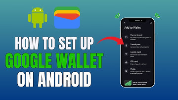 HOW TO SET UP GOOGLE WALLET ON ANDROID (NEW UPDATE 2025)