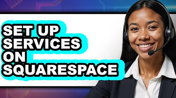 How to Set Up Services on Squarespace - Full Guide