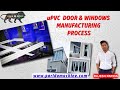 How to start  upvc windows  door making fabrication business full factory set up guide  overview