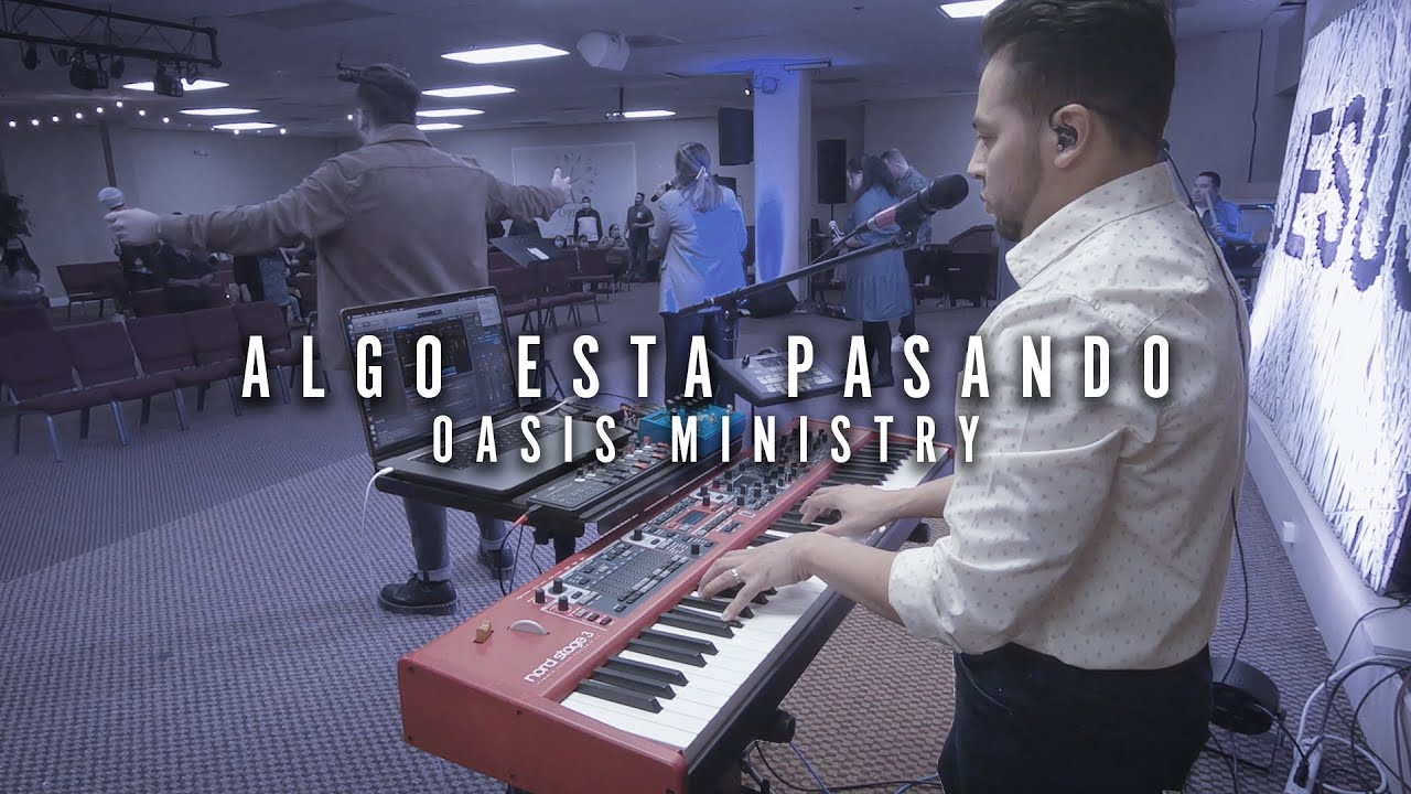 Algo Esta Pasando - Oasis Ministry | Piano Cam Cover