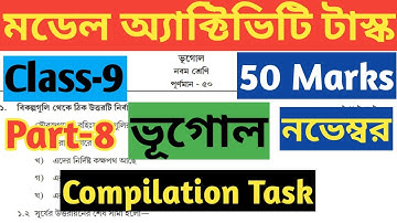 Class 9 Geography Compilation Task, Part 8 November 50 Marks Model Activity Task