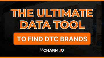 Charm.io is the Ultimate DTC & TikTok Shop Data Platform for Brand Discovery and Analysis