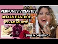 Perfumes viciantes que deixam rastro e fixam muito da burlesk