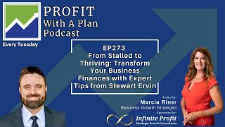 EP276 From Stalled to Thriving: Transform Your Business Finances Stewart Ervin