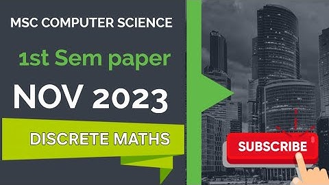 MDU MSc COMPUTER SCIENCE 1ST SEM NOV 2023 DISCRETE MATHEMATICS QUESTION PAPER
