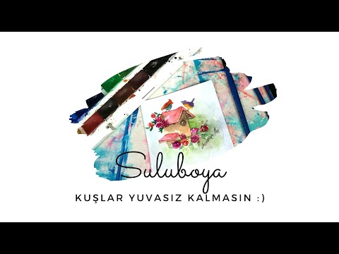 Suluboya Kuş Yuvası Yapımı | Sevdiye Ay