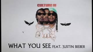 Migos Feat. Justin Bieber - What You See