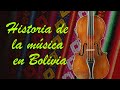 Historia de la msica en bolivia