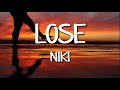 NIKI - Lose (Video Lyrics)