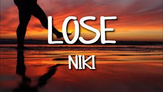 NIKI - Lose (Video Lyrics)