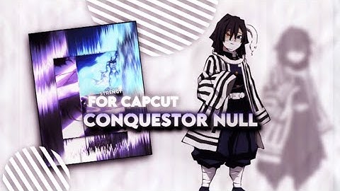 Capcut Null Tutorial || Conquestor style || Mobile
