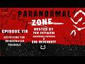 Paranormal Zone Episode 118 Hosted By Tom Spitalere & Bob Mcdermott