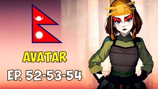 AVATAR - Episode #52-53-54 (Explained in Nepali) by Naulo Facts 6,990 views 7 months ago 38 minutes