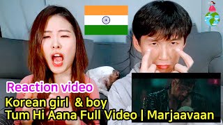 Korean girl & boy react Indian song_ (5)_Tum Hi Aana_ Marjaavaan