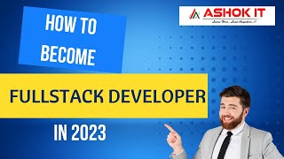 Fullstack Developer Roadmap | How to become fullstack developer in 2023 @ashokit screenshot 3