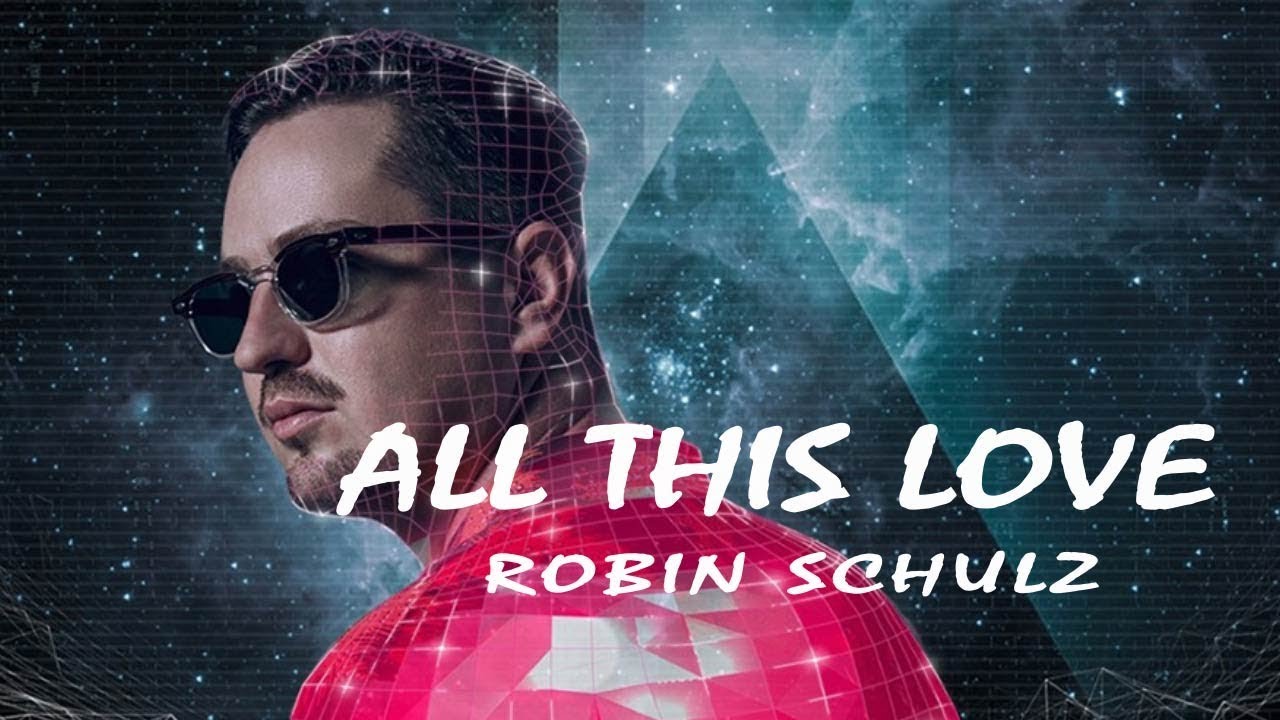 Robin Schulz - All This Love (Lyrics Video) - YouTube