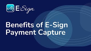 E-Sign eSignature - Benefits of Payment Capture screenshot 4