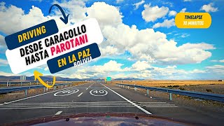 Conduciendo por las carreteras de Bolivia | Desde Caracollo a Parotani 2021