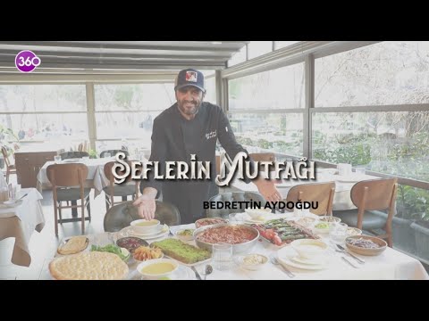 Şeflerin Mutfağı | Şef Bedrettin Aydoğdu | 19 03 2024