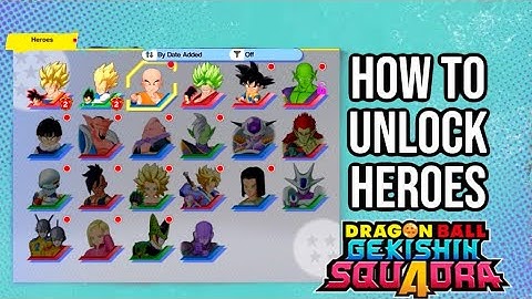 All THE WAYS TO UNLOCK HEROES QUICKLY IN DRAGON BALL GEKISHIN SQUADRA