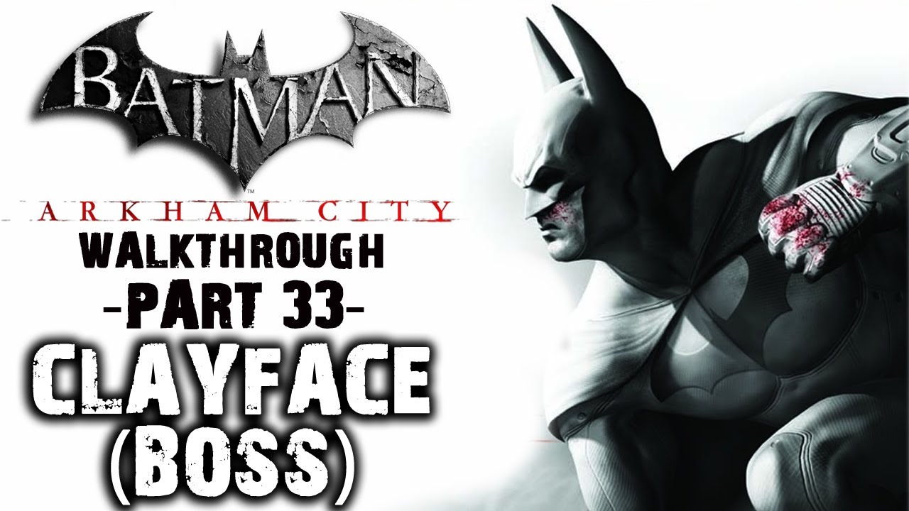 Batman: Arkham City - Clayface (Boss) - video 