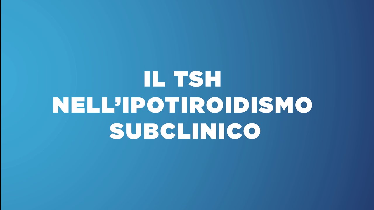 TSH: una guida nell'ipotiroidismo subclinico | Intervista al Dott. Nordio