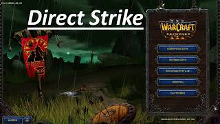 : Direct Strike #12  Warcraft III
