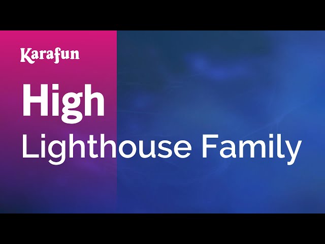 High - Lighthouse Family | Karaoke Version | KaraFun class=