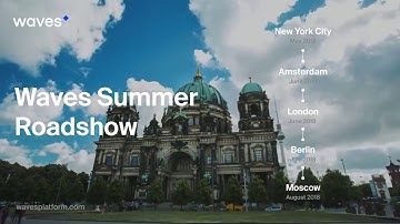 WAVES SUMMER ROADSHOW